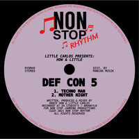 Little Carlos - Presents: How & Little - Def Con 5