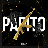 Mula B - Papito (Explicit)