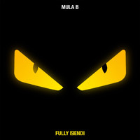 Mula B - Fully Fendi (Explicit)