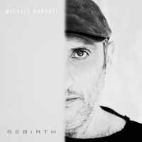 Michele Garruti - Rebirth