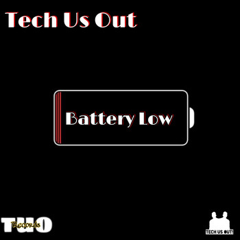 Tech Us Out - Battery Low