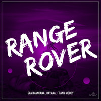 Sam Giancana, Dayana, Frank Moody - Range Rover (Explicit)