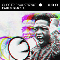 Fabio Slupie - Eletronic Stryke
