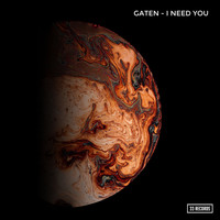 Gaten - I Need You