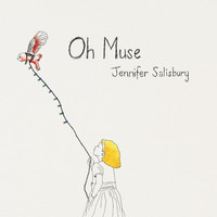 Jennifer Salisbury - Oh Muse