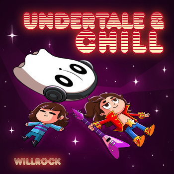 Willrock - Undertale & Chill