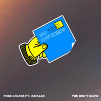 Pure Colors - You Don't Know