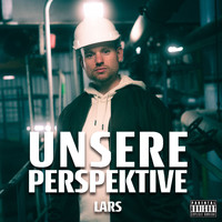 Lars - Unsere Perspektive