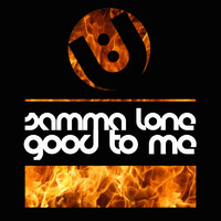 Samma Lone - Good To Me