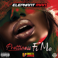Elephant Man - Prettiness Fi Me (Explicit)