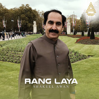 Shakeel Awan - Rang Laya