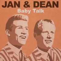 Jan & Dean - Baby Talk