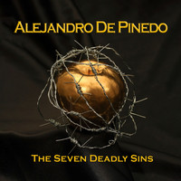 Alejandro de Pinedo - The Seven Deadly Sins