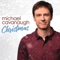 Michael Cavanaugh - Christmas