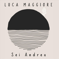 Luca Maggiore - Sei Andrea