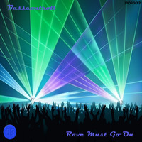 Basscontroll - Rave Must Go On (Original Mix)