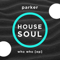 Parker - Who Who EP