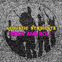 Acoustic Syndicate - Rock and Roll
