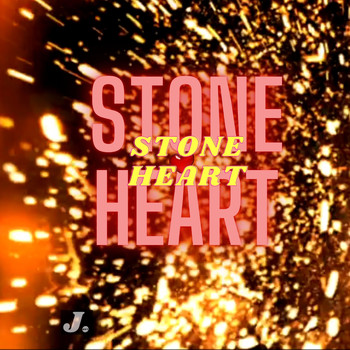 J. - Stone Heart