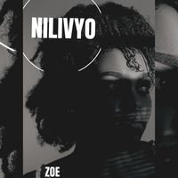 Zoe - Nilivyo