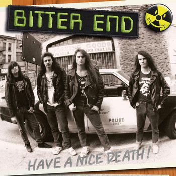 Bitter End - Have A Nice Death!