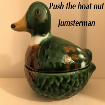 Jumsterman - Push the Boat Out