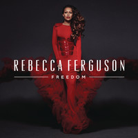 Rebecca Ferguson - Freedom (Expanded Edition)