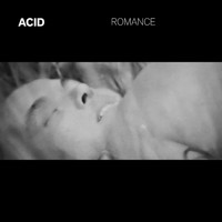 Acid - Romance