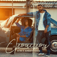 Atim, Jennifer Dias - Chouchou