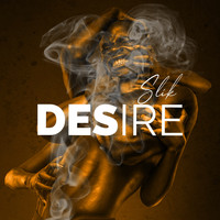 Slik - Desire