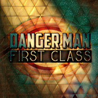 Danger Man - First Class