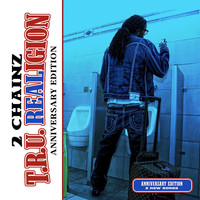 2 Chainz - T.R.U. REALigion (Anniversary Edition) (Explicit)