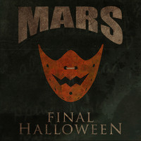 Mars - Final Halloween (Explicit)