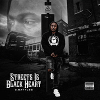 G. Battles - Streets is Black Heart (Explicit)