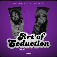 D-Lo - Art of Seduction (feat. Jane Handcock) (Explicit)