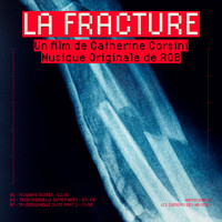 Rob - La Fracture (Bande originale du film)