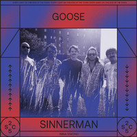 Goose - Sinnerman