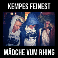 Kempes Feinest - Mädche vum Rhing