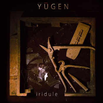 Yugen - Iridule