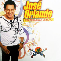 José Orlando - Vou te Buscar de Novo