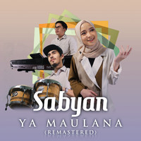 Sabyan - Ya Maulana (2020 Remaster)