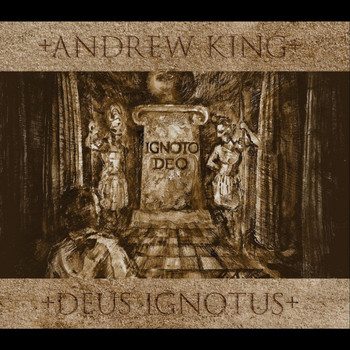 Andrew King - Deus Ignotus