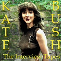 Kate Bush - The Interview Tapes