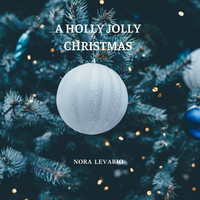 Nora Levario - A Holy Jolly Christmas