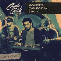 Cash Cash - Acoustic Collection (Vol. 1) (Explicit)