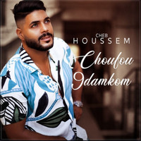 Cheb Houssem - Choufou 9damkom