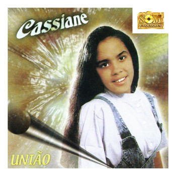 Cassiane - União