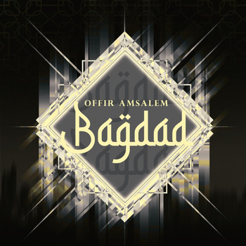 Offir Amsalem - Bagdad