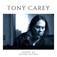 Tony Carey - Lucky Us (Deluxe Edition)