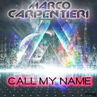 Marco Carpentieri - Call My Name